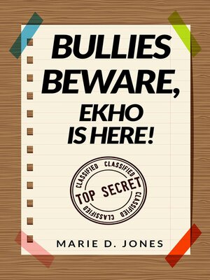 cover image of Bullies Beware, EKHO Is Here!